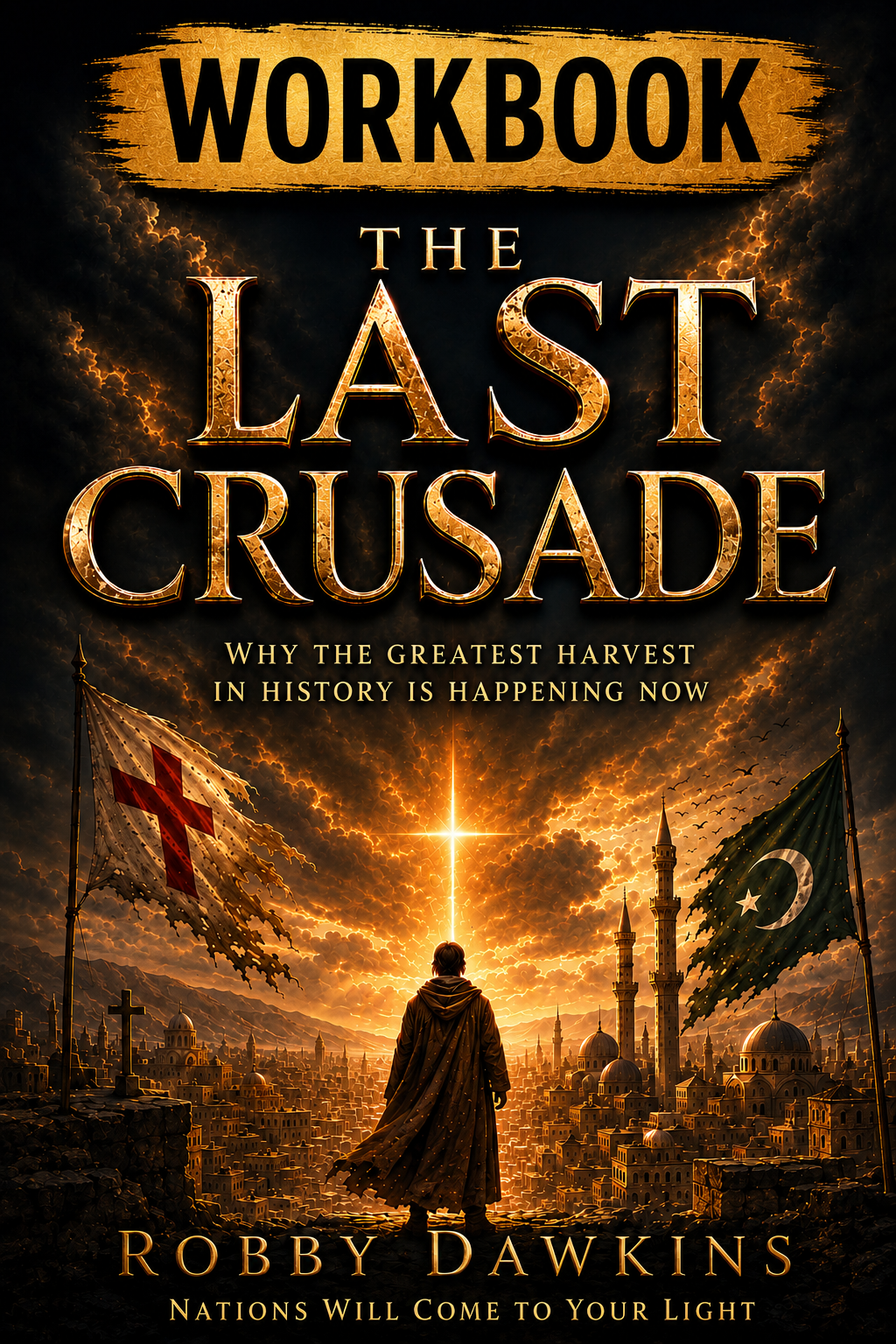 The Last Crusade Workbook (Preorder)